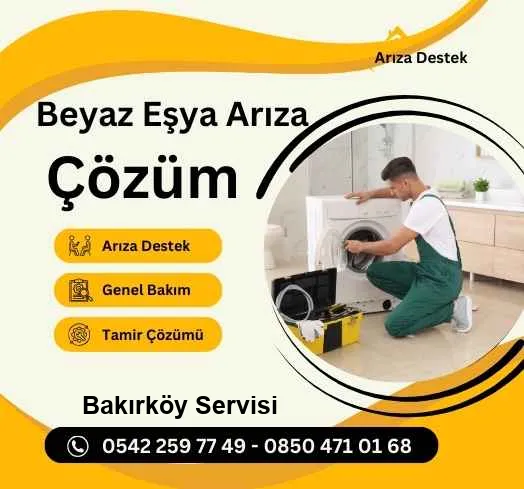 Bakırköy Beyaz Eşya Servisi